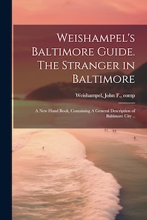 Couverture_Weishampel's Baltimore Guide. The Stranger in Baltimore