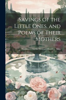 Couverture_Savings of the Little Ones, and Poems of Their Mothers