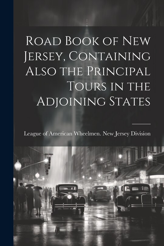 Couverture_Road Book of New Jersey, Containing Also the Principal Tours in the Adjoining States