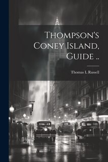Front cover_Thompson's Coney Island, Guide ..