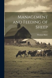 Management and Feeding of Sheep