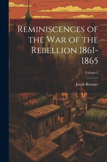 Couverture_Reminiscences of the war of the Rebellion 1861-1865; Volume 2