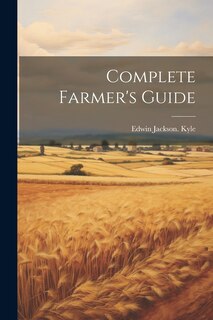 Front cover_Complete Farmer's Guide