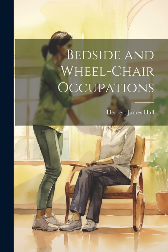 Couverture_Bedside and Wheel-chair Occupations