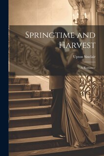 Front cover_Springtime and Harvest; a Romance