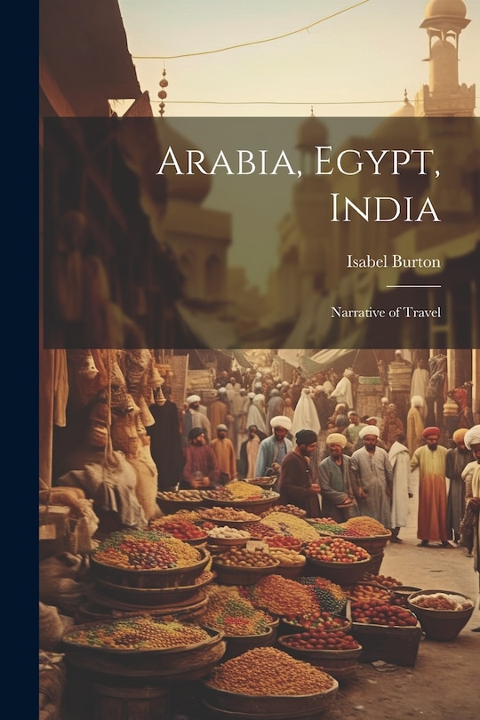 Front cover_Arabia, Egypt, India