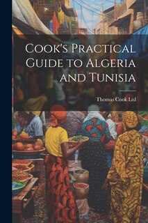 Couverture_Cook's Practical Guide to Algeria and Tunisia