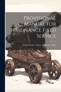 Front cover_Provisional Manual for Ordnance Field Service