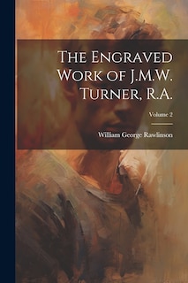 Front cover_The Engraved Work of J.M.W. Turner, R.A.; Volume 2