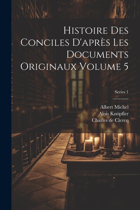 Front cover_Histoire des conciles d'après les documents originaux Volume 5; Series 1