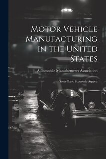 Front cover_Motor Vehicle Manufacturing in the United States