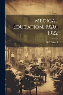 Couverture_Medical Education, 1920-1922