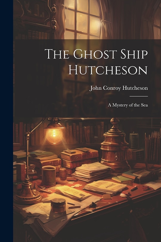 Couverture_The Ghost Ship Hutcheson