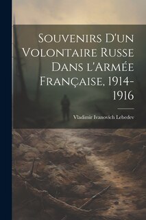 Couverture_Souvenirs d'un Volontaire Russe dans l'Armée Française, 1914-1916