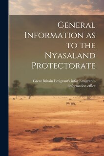 Front cover_General Information as to the Nyasaland Protectorate