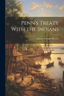 Front cover_Penn's Treaty With the Indians