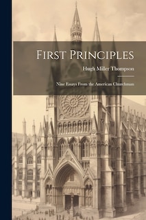 First Principles: Nine Essays From the American Churchman