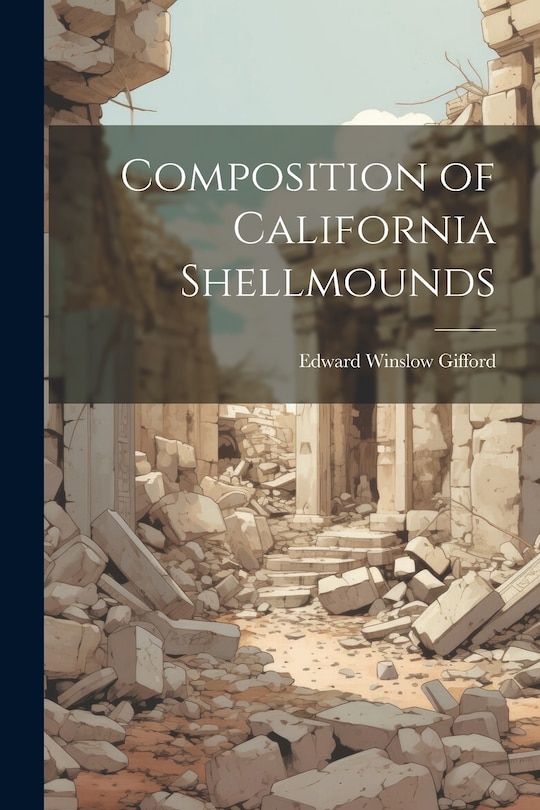 Front cover_Composition of California Shellmounds