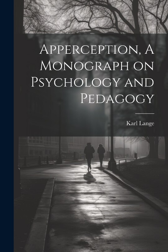 Front cover_Apperception, A Monograph on Psychology and Pedagogy