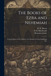 Front cover_The Books of Ezra and Nehemiah; Critical Edition of The Hebrew Text Printed in Colors Exhibiting The