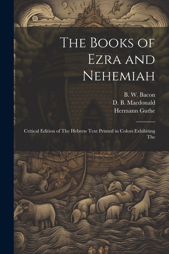 Front cover_The Books of Ezra and Nehemiah; Critical Edition of The Hebrew Text Printed in Colors Exhibiting The