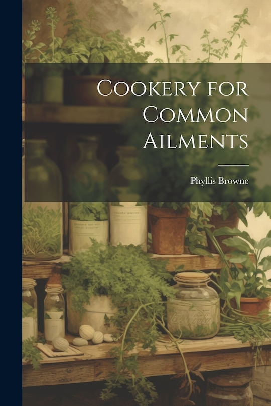 Front cover_Cookery for Common Ailments