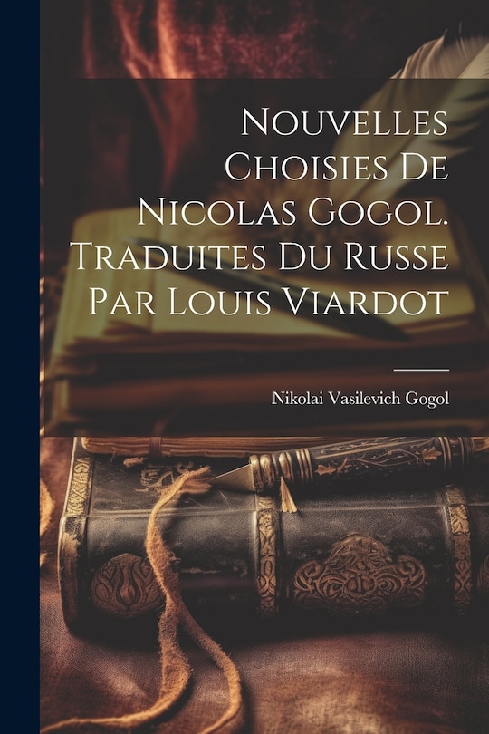 Front cover_Nouvelles Choisies de Nicolas Gogol. Traduites du Russe par Louis Viardot