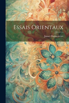 Essais Orientaux