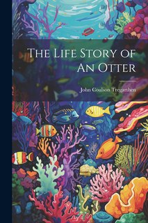 Front cover_The Life Story of An Otter