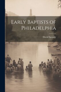 Front cover_Early Baptists of Philadelphia