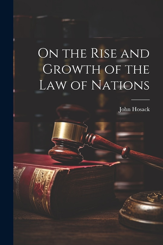 Couverture_On the Rise and Growth of the Law of Nations