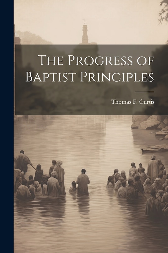 Front cover_The Progress of Baptist Principles