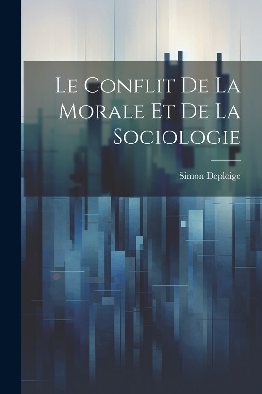 Front cover_Le Conflit de la Morale et de la Sociologie