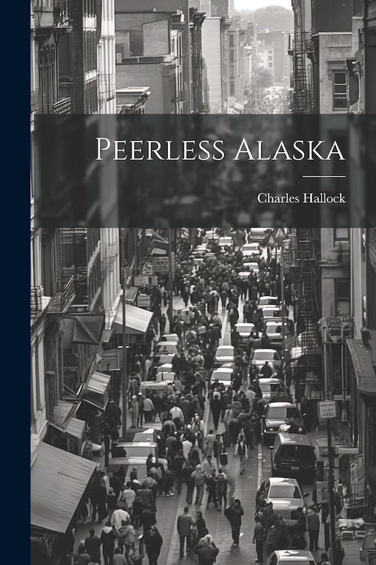 Front cover_Peerless Alaska