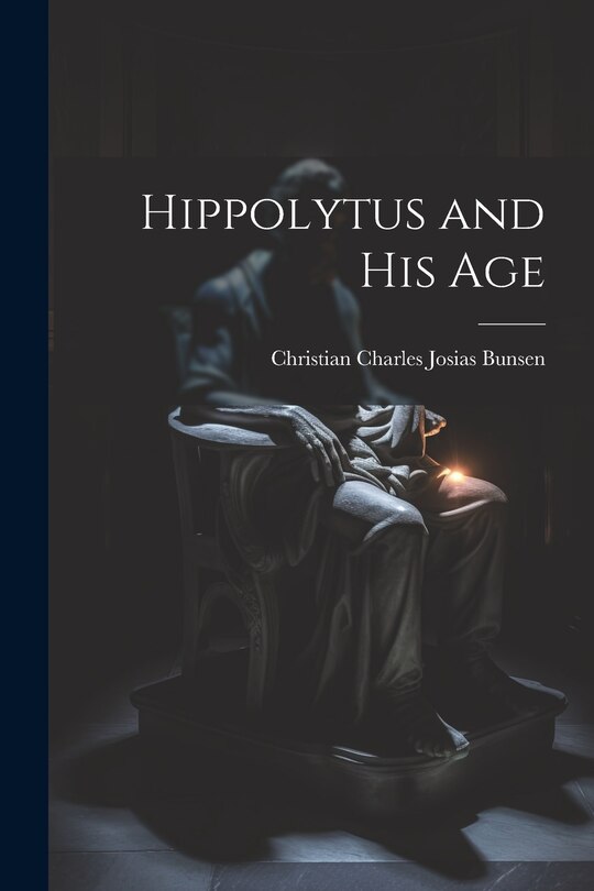 Front cover_Hippolytus and His Age