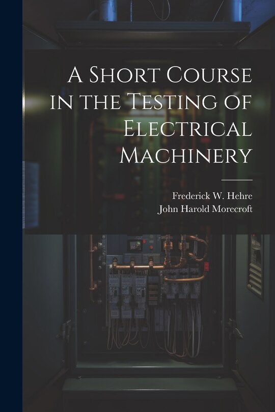 Couverture_A Short Course in the Testing of Electrical Machinery