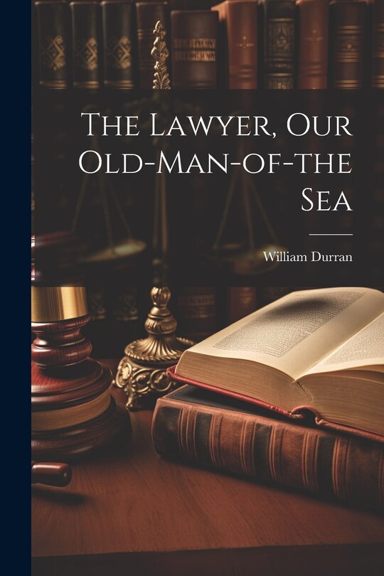Front cover_The Lawyer, Our Old-Man-of-the Sea