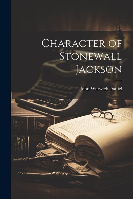 Couverture_Character of Stonewall Jackson