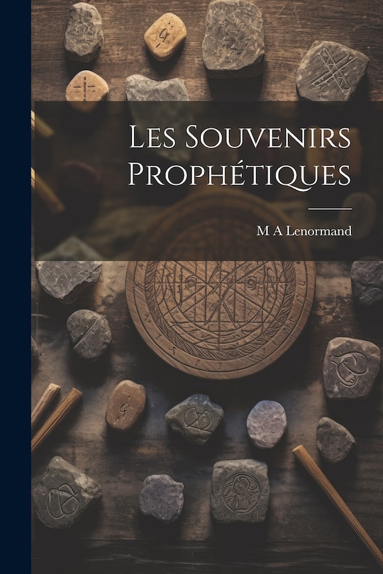 Front cover_Les Souvenirs Prophétiques
