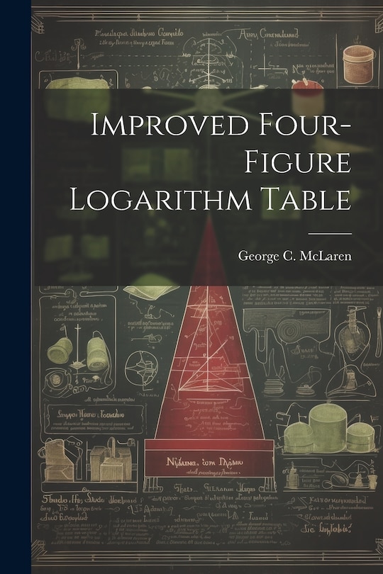 Couverture_Improved Four-figure Logarithm Table