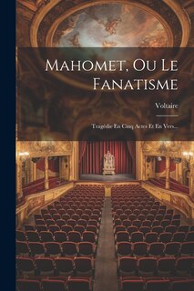 Front cover_Mahomet, Ou Le Fanatisme