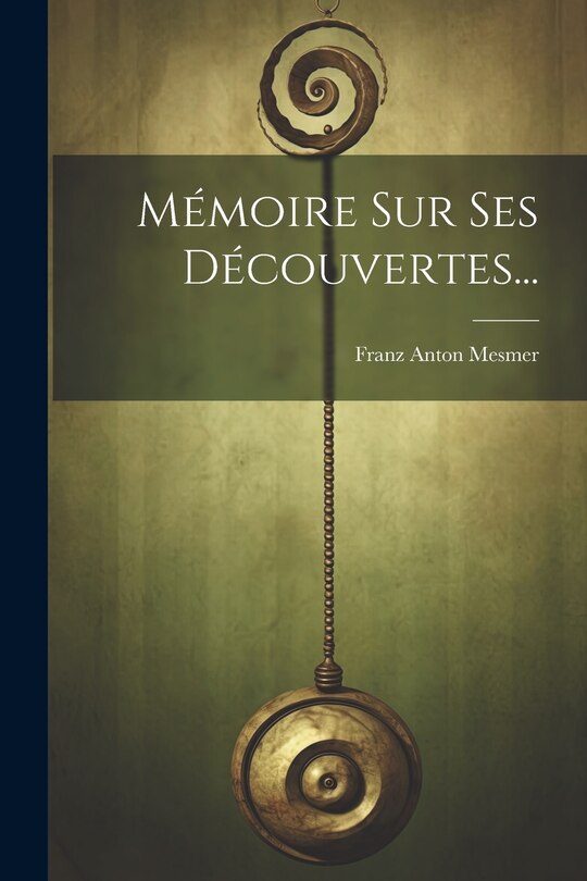 Front cover_Mémoire Sur Ses Découvertes...