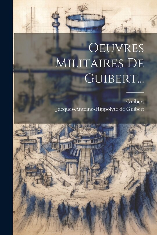 Front cover_Oeuvres Militaires De Guibert...
