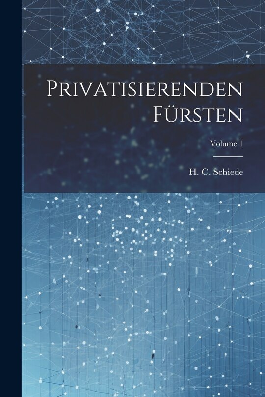 Front cover_Privatisierenden Fürsten; Volume 1