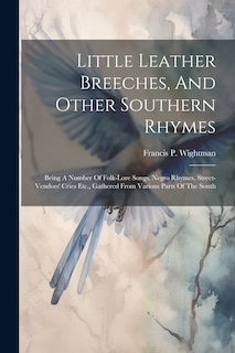Front cover_Little Leather Breeches, And Other Southern Rhymes