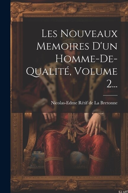 Front cover_Les Nouveaux Memoires D'un Homme-de-qualité, Volume 2...