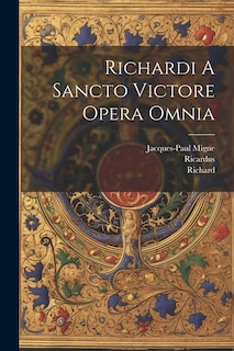 Front cover_Richardi A Sancto Victore Opera Omnia