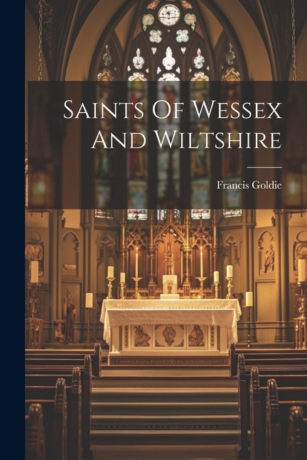 Front cover_Saints Of Wessex And Wiltshire