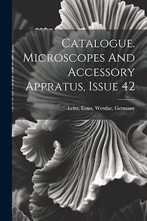 Front cover_Catalogue. Microscopes And Accessory Appratus, Issue 42