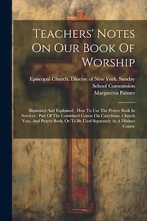 Front cover_Teachers' Notes On Our Book Of Worship